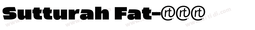 Sutturah Fat字体转换